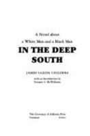 In the Deep South: A Novel About a White Man and a Black Man (Library of Alabama Classics) 0817303871 Book Cover