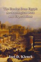 Exodus from Egypt: Archaeological Data and Expectations 0984500227 Book Cover