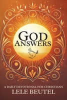 God Answers: A Daily Devotional for Christians (Daily Devotionals for Christians) B0DPXWD2H3 Book Cover