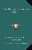 Des Hallucinations (1862) 1166805670 Book Cover