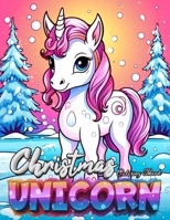 Christmas Unicorn Coloring Book For Kids-Christmas Toddler Coloring Book: Christmas for Children, Ages 2-4, Preschool children 1803973633 Book Cover
