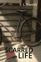 Scarred for Life 1500125245 Book Cover