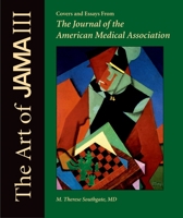 The Art of Jama III: Covers and Essays from the Journal of the American Medical Association 0199753830 Book Cover