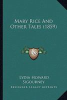 Mary Rice And Other Tales 1166597822 Book Cover