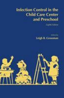 Infection Control in the Child Care Center and Preschool 1936287641 Book Cover