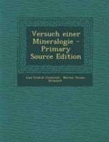 Versuch einer Mineralogie - Primary Source Edition 0341455857 Book Cover