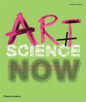 Art + Science Now 0500238685 Book Cover