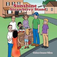 Sunshine and the Strawberry Stand 1546277382 Book Cover