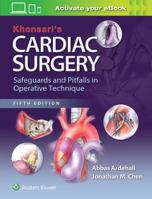 Khonsari's Cardiac Surgery: Safeguards and Pitfalls in Operative Technique 1451183682 Book Cover