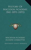 History Of Macedon Academy, 1841-1891 1166466280 Book Cover