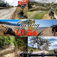 CYCLING CUBA: Bicycle touring Eastern Cuba. Latin America Travel Guides. Full-color Travel Pictorial. (World-by-Bike Series) B08HGRZS1R Book Cover