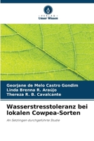 Wasserstresstoleranz bei lokalen Cowpea-Sorten (German Edition) 620325827X Book Cover