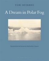 A Dream in Polar Fog 0977857611 Book Cover