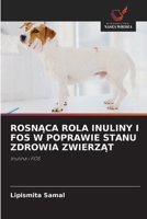 RosnĄca Rola Inuliny I Fos W Poprawie Stanu Zdrowia ZwierzĄt 6630214757 Book Cover