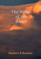 The Wings of the Heart and other poems about Flight 1291451722 Book Cover