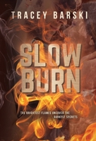 Slow Burn 1961707241 Book Cover
