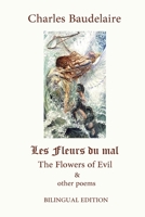 Les Fleurs du mal: The Flowers of Evil and other poems B0BKRZRKG3 Book Cover