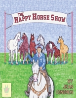 The Happy Horse Show B0863S9Z75 Book Cover