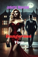 Dark Mafia Romance Novel - A Dangerous Vow: From Captive to Queen of the Mafia World B0DVCBYMTH Book Cover