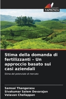 Stima della domanda di fertilizzanti - Un approccio basato sui casi aziendali (Italian Edition) 6209575986 Book Cover