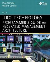 The Jiro Technology Programmer's Guide And Federated Management Architecture 0201728974 Book Cover
