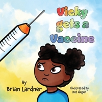 Vicky gets a Vaccine 1773543253 Book Cover