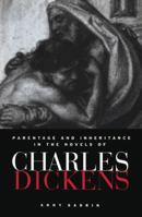 Parentage and Inheritance in the Novels of Charles Dickens 0521172322 Book Cover