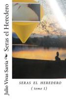Seras El Heredero 1496156404 Book Cover