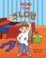Rob the Slob null Book Cover