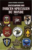 ENCYCLOPEDIE DES FORCES SPECIALES DU MONDE: Tome 2 (Special Operations) (French Edition) 2913903150 Book Cover