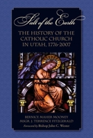 Salt of the Earth: The history of the catholic church in Utah 1776 - 1987 0874808812 Book Cover