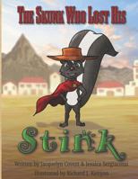 The Skunk Who Lost His Stink 0578418509 Book Cover