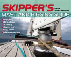 Skipper's Mast and Rigging Guide 1408187981 Book Cover