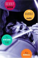 Drummin' Men: The Heartbeat of Jazz - The Swing Years 0028720008 Book Cover
