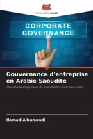 Gouvernance d'entreprise en Arabie Saoudite (French Edition) 6208541336 Book Cover