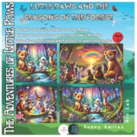 The Adventures Of Little Paws: Little Paws And The Seasons Of The Forest (Book 3) B0DTKQ2MHS Book Cover