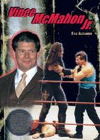 Vince McMahon, Jr. 0791064441 Book Cover