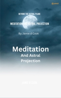Meditation And Astral projection 9356678456 Book Cover