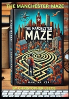 THE MANCHESTER MAZE B0DSH64G2B Book Cover