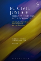 Eu Civil Justice: Current Issues and Future Outlook 1849466823 Book Cover
