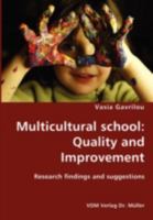 Multicultural School: Quality and Improvement- Research Findings and Suggestions 3836444917 Book Cover