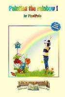 Painting The Rainbow 1493691929 Book Cover
