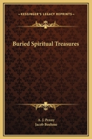 Buried Spiritual Treasures 1425300642 Book Cover