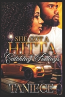 She Got A Hitta Catching Feelings 1678809969 Book Cover