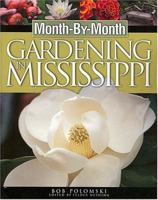 Month-by-month Gardening In Mississippi 1930604807 Book Cover