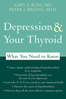 Depression and Your Thyroid: What You Need to Know 1572244062 Book Cover