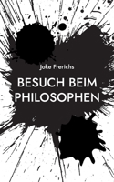 Besuch beim Philosophen: Versuch eines Gespr?chs zwischen Generationen 3755707993 Book Cover