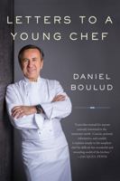 Letters to a Young Chef 0465007775 Book Cover