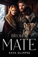 Broken Mate 1805109561 Book Cover