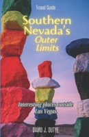 Southern Nevada's Outer Limits: Interesting places outside Las Vegas B0CMDCZWLS Book Cover